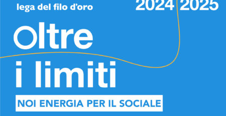 NoiEnergia per il sociale: Accendiamo una luce di speranza con la Fondazione Lega del Filo d’Oro